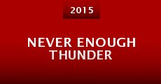 Never Enough Thunder (2015)