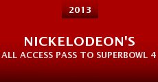 Película Nickelodeon's All Access Pass to Superbowl 48