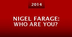 Película Nigel Farage: Who Are You?