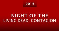 Night of the Living Dead: Contagion (2015) stream