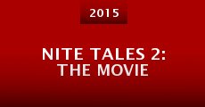 Nite Tales 2: The Movie (2015)