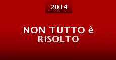 Non tutto è risolto (2014)