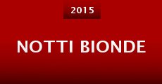 Notti Bionde (2015) stream