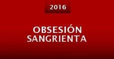 Obsesión sangrienta (2016)