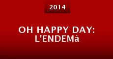 Oh Happy Day: l'endemà (2014)