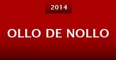 Ollo De Nollo (2014) stream