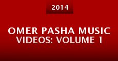 Película Omer Pasha Music Videos: Volume 1