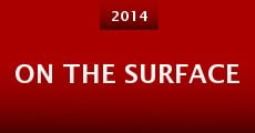 On the Surface (2014) stream