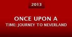 Once Upon a Time: Journey to Neverland (2013) stream