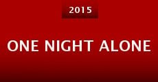 One Night Alone (2015) stream