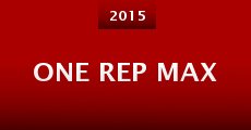 One Rep Max (2015) stream