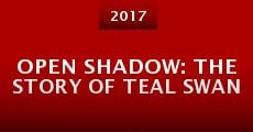 Película Open Shadow: The Story of Teal Swan