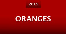 Oranges (2015) stream