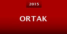 Ortak (2015) stream