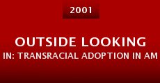 Película Outside Looking In: Transracial Adoption in America