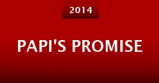 Papi's Promise (2014) stream