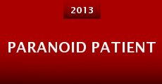 Paranoid Patient (2013) stream