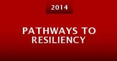 Pathways to Resiliency