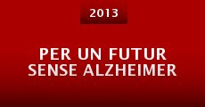 Per un futur sense Alzheimer (2013) stream