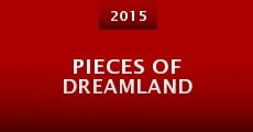 Pieces of Dreamland (2015) stream