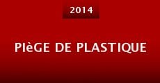 Película Piège de plastique