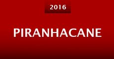 Piranhacane (2016) stream