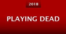 Playing Dead (2018)