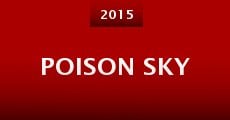 Poison Sky (2015) stream