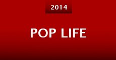 Pop Life (2014) stream