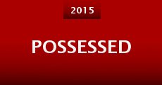 Possessed (2015)