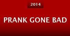 Prank Gone Bad (2014) stream