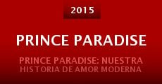 Película Prince Paradise: Nuestra historia de amor moderna