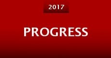 Progress (and Unrelated Things) (2017)