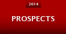 Prospects (2014) stream
