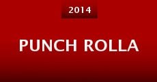 Punch Rolla (2014)