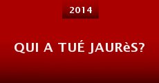 Qui a tué Jaurès? (2014)