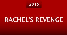 Rachel's Revenge (2015) stream