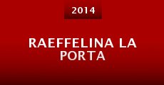 Raeffelina La Porta (2014) stream