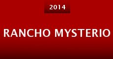 Rancho Mysterio (2014) stream