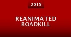 Película Reanimated Roadkill