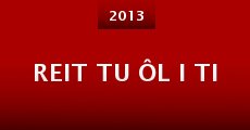 Reit Tu Ôl i Ti (2013)