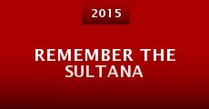 Película Remember the Sultana