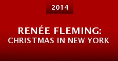 Renée Fleming: Christmas in New York (2014)