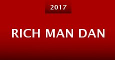 Rich Man Dan (2017)