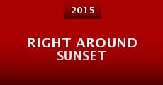 Right Around Sunset (2015) stream