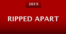 Ripped Apart (2015) stream