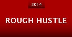 Rough Hustle (2014)