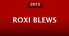 Roxi Blews (2015)