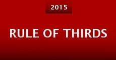 Rule of Thirds (2015) stream