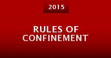 Rules of Confinement (2015) stream